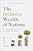 The Inclusive Wealth of Nations: Prosperity, Sustainability, and the Future of Economic Progress