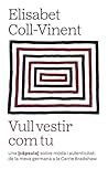 Vull vestir com tu