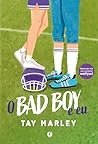 O Bad Boy e Eu - ...
