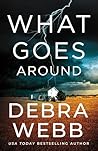 What Goes Around by Debra Webb