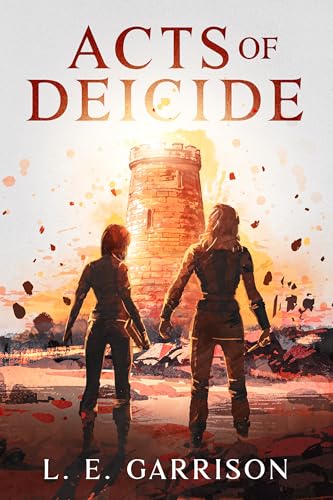 Acts of Deicide (Kindle Edition)