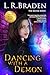 Dancing with a Demon