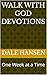 Walk With God Devotions: One Week at a Time