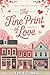 The Fine Print of Love: A S...