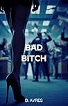 Bad Bitch