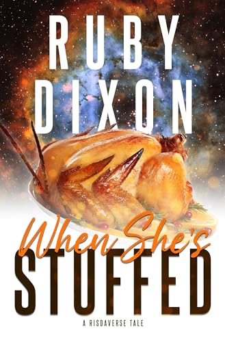 When She's Stuffed: A Risdaverse Holiday Short (Kindle Edition)