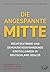 Die angespannte Mitte: Rechtsextreme und demokratiegefährdende Einstellungen in Deutschland 2024/25