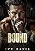 Bound: An Arranged Marriage Mafia Romance (House of the Mafia Book Three)