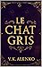 Le Chat Gris: Secrets Of The Haunted Café (Songs Of Le Chat Gris #1)