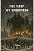 The Grip of Darkness (The L...