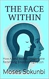 The Face Within: How AI and Mental Imagery Are Redefining Emotion Regulation The Face Within: How AI and Mental Imagery Are Redefining Emotion Regulation