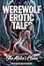 Werewolf Erotic Tales by Blush Publications