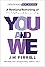 You and We: A Relational Rethinking of Work, Life, and Leadership
