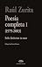 Poesías completas I: Solo desiertos tu mar (1979-2003)