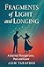 Fragments of Light and Longing: A Journey Through Love, Pain and Grace