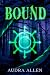 Bound: A Dark Fantasy Roman...