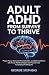 Adult ADHD - From Survive t...