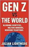 Gen Z vs The World