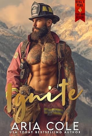 Ignite (Devil's Peak Fire & Rescue, #1)