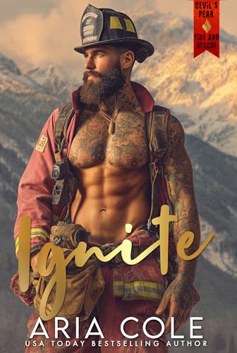 Ignite (Devil's Peak Fire & Rescue, #1)