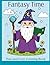 Fantasy Time: Fun and Cozy ...