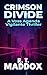 Crimson Divide: A Voss Agen...
