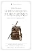 El progreso del peregrino: una nueva traducción (amena y cautivadora, con 650 referencias bíblicas para estudio) – Serie Modern Saints (Spanish Edition)