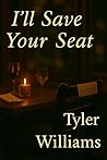 I'll Save Your Seat