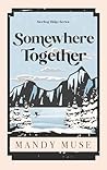 Somewhere Together