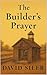 The Builder's Prayer