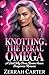 Knotting the Feral Omega by Zerrah Carter