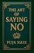 The Art of Saying No
