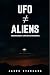 UFO ≠ Aliens: Unidentified ...