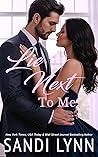 Lie Next to Me by Sandi Lynn Lie Next to Me by Sandi Lynn