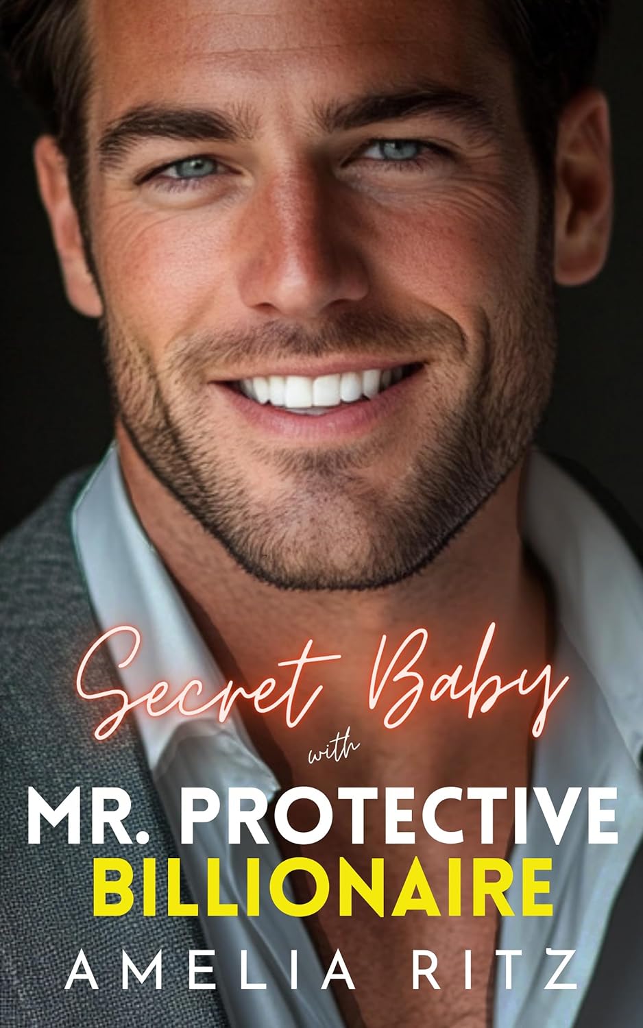 Secret Baby with Mr. Protective Billionaire