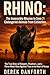 RHINO: The Impossible Missi...