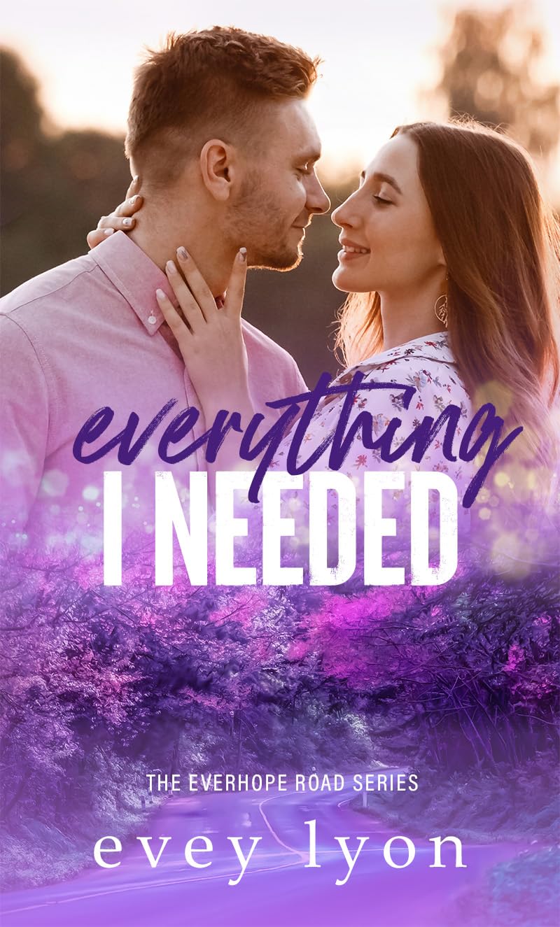 Everything I Needed (Everhope Road #3)