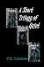 A Short Trilogy of Quiet by P B Cannon