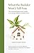 What the Builder Won't Tell You: The essential homeowner's guide to an energy efficient, healthy home