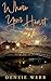 Where Your Heart Belongs by Densie Webb Where Your Heart Belongs by Densie Webb