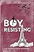 Boy, Resisting - Silent, Sp...