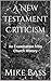 A New Testament Criticism by Mike Bass