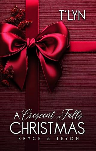 A Crescent Falls Christmas : Bryce & Teyon (Kindle Edition)