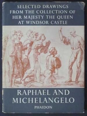 Selected Drawings from the Collection of Her Majesty the Queen at Windsor Castle - Raphael and Michelangelo