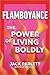 Flamboyance: The Power of L...