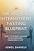 The Women’s Intermittent Fasting Blueprint by Jewel Daniels
