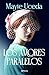 Los amores paralelos (Autor...