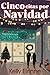 Cinco citas por Navidad (novela romántica navideña familiar c... by Kelly Eirinne