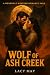 Wolf of Ash Creek
