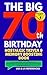 The Big 70th Birthday Nosta...